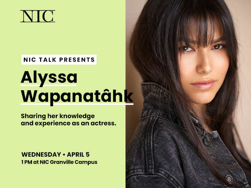 NIC Talk presents: Alyssa Wapanatâhk